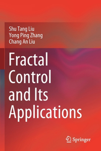 Fractal Control and Its Applications