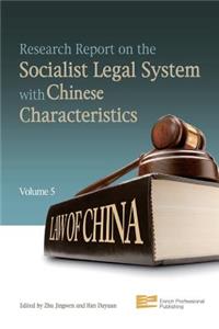 Research Report on the Socialist Legal System with Chinese Characteristics