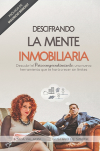 Descifrando La Mente Inmobiliaria