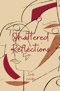 Shattered Reflections