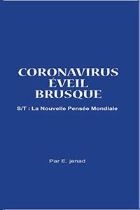 coronavirus éveil brusque