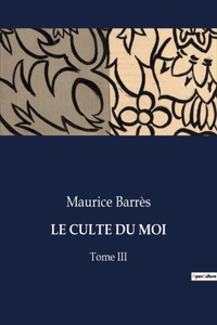 Le Culte Du Moi