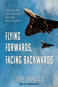 Flying Forwards, Facing Backwards