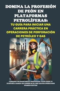Domina la profesión de peón en plataformas petrolíferas