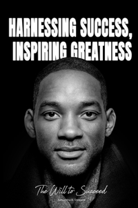 Harnessing Success, Inspiring Greatness