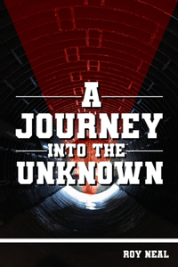 Journey Into the Unknown