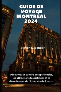 Guide de Voyage Montréal 2024