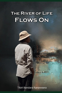 The River Of Life Flows On