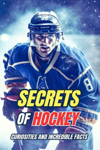 Secrets of Hockey
