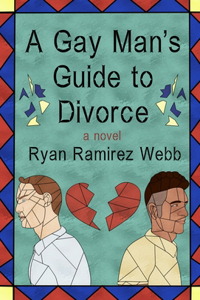 A Gay Man's Guide to Divorce