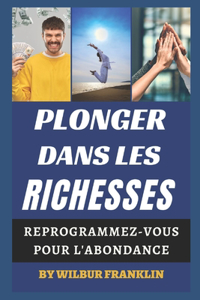 Plonger Dans Les Richesses