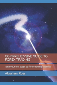 Comprehensive Guide to Forex Trading