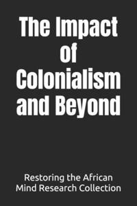 Impact of Colonialism and Beyond