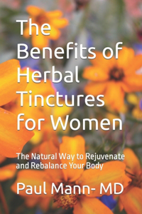 Benefits of Herbal Tinctures for Women