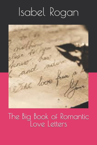 Big Book of Romantic Love Letters