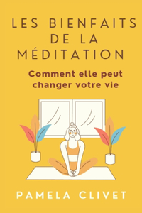 Les bienfaits de la méditation