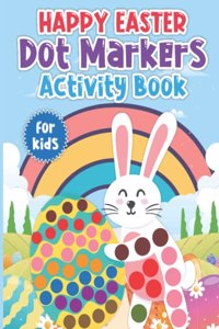Happy Easter Dot Markers Activity Book for Kids