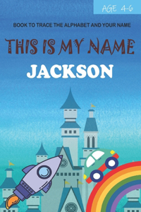 This is my name Jackson