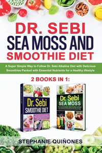 Dr. Sebi Sea Moss and Smoothie Diet
