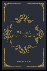 Within A Budding Grove Illustrated