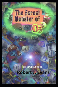 The Forest Monster of Oz Illustrated
