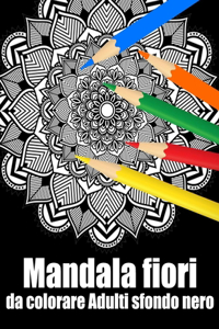 Mandala fiori da colorare adulti sfondo nero