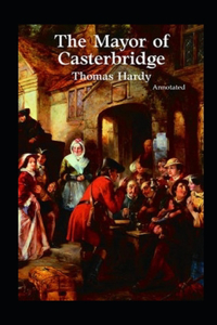 The Mayor of Casterbridge Annotated