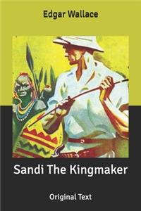 Sandi The Kingmaker