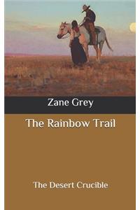 The Rainbow Trail