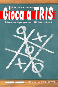 Gioca a TRIS (TIC TAC TOE)