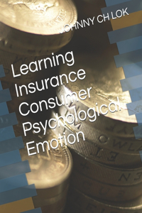Learning Insurance Consumer Psychological Emotion