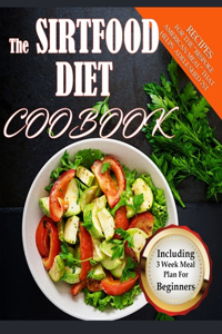 The Sirtfood Diet Cookbook