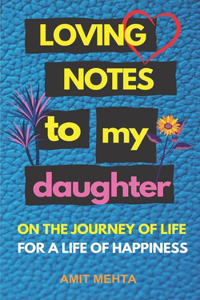 Notes to my Daughter: and to all the Children stepping out