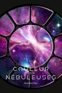 La Couleur Des Nébuleuses