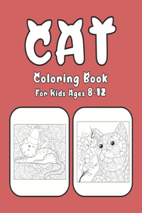 Cat Coloring Book For Kids Ages 8-12