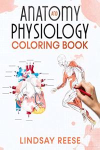 Anatomy and Physiology Coloring Book