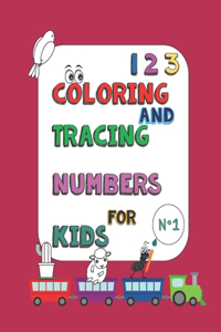 Coloring and Tracing Numbers for Kids N°1