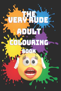 Very Very Rude Adults Colouring Book