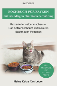 Kochbuch für Katzen mit Grundlagen über Katzenernährung