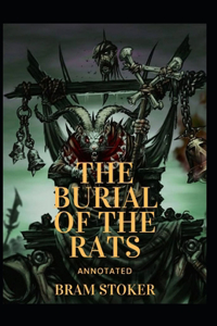 The Burial of the Rats Annotated