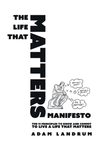 Life That Matters Manifesto