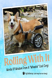 Rolling With It: Words Of Wisdom From A Wheelie Cool Corgi