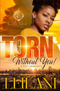 Torn Without You
