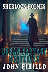 Sherlock Holmes, Urban Fantasy Mysteries