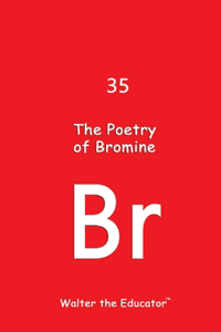 Poetry of Bromine