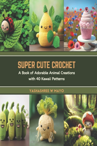 Super Cute Crochet