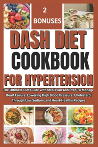 Dash Diet Cookbook for Hypertension