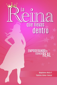 La reina que llevas dentro