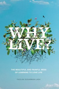 Why Live?