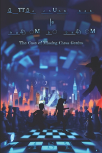 The Case of Missing Chess Genius